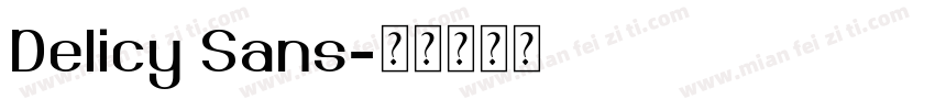 Delicy Sans字体转换